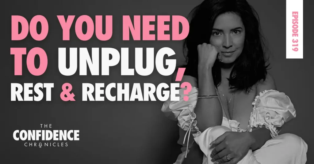 Do You Need To Unplug, Rest & Recharge?