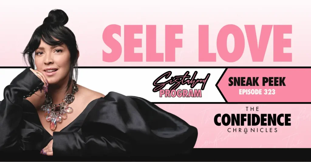 SELF LOVE - Sistahood Program Sneak Peek